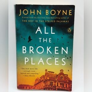 All The Broken Places: A Novel by John Boyne (Paperback Book, 2022)